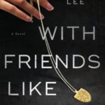 With Friends Like These by Alissa Lee 32559587