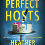 The Perfect Hosts by Heather Gudenkauf 39815658