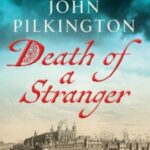 Death of a Stranger by John Pilkington 40169790
