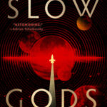 Slow Gods by Claire North 64708330