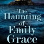 The Haunting of Emily Grace by Elena Taylor 73926544