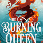 The Burning Queen by Aparna Verma 92080951