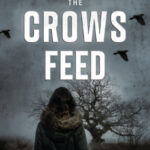 Where the Crows Feed by Robert W Kirby 92699862