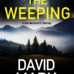 After the Weeping by David Mark 08856547