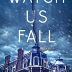 Watch Us Fall by Christina Kovac 48184185