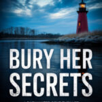 Bury Her Secrets by Dan Padavona 91370021