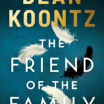 The Friend of the Family by Dean Koontz 03615539