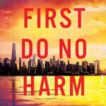 First Do No Harm by S. J. Rozan 13698674