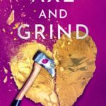 Axe and Grind by Taylor Hutton 28943392
