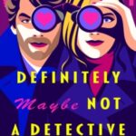 Definitely Maybe Not a Detective by Sarah Fox 45557912