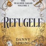 Refugelf: The Sealside Sagas Volume 1 by Danny Spring cover (10)
