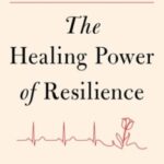 The Healing Power of Resilience by Tara Narula the-healing-power-of-resilience-9781668225462_lg