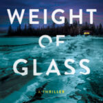 The Weight of Glass by Tamara L. Miller 18591432