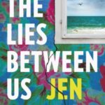 The Lies Between Us by Jen Bray 50525985