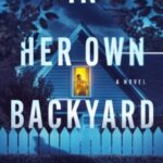 In Her Own Backyard by Ashley Hanna-Morgan 77550532