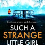 Such a Strange Little Girl by J.A. Baker 82824284