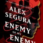 Enemy of My Enemy by Alex Segura 91438430