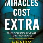 Miracles Cost Extra by Henry Milner 97818063