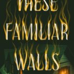 These Familiar Walls by C. J. Dotson 99314189