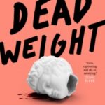 Dead Weight by Hildur Knútsdóttir 44029923