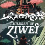 Children of Ziwei by MJ Johnson cover (5)
