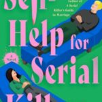 Self-Help for Serial Killers by Asia Mackay 19831054