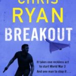 BREAKOUT by Chris Ryan 33303298