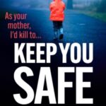 Keep You Safe by Rona Halsall 58307855