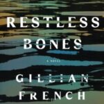 Restless Bones by Gillian French 75574715