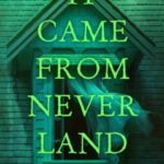 It Came From Neverland by Cynthia Pelayo 99356519