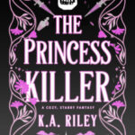 The Princess Killer by K.A. Riley cover (3)