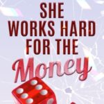 She Works Hard for the Money by Marty Ludlum cover (9)