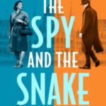 The Spy and the Snake by M. J. Robotham 06586319