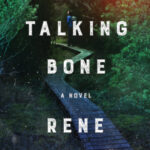 The Talking Bone by Rene Denfeld 50424795