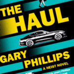 The Haul by Gary Phillips 53860535