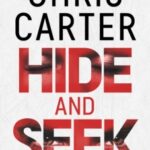 Hide and Seek by Chris Carter 69802194