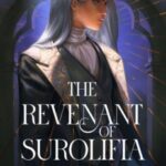 The Revenant of Surolifia by Florence Chien 87030197