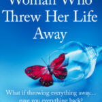 The Woman Who Threw Her Life Away by Kerry Fisher 89188632