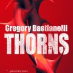 Thorns by Gregory Bastianelli cover (7)