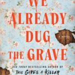 We Already Dug the Grave by Emma C. Wells 05777844