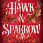 Hawk & Sparrow by Ayana Gray 45650152