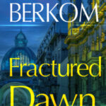 Fractured Dawn by D.V. Berkom cover (9)