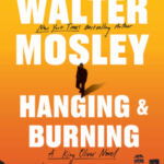 Hanging and Burning by Walter Mosley 07794041