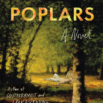 The Tulip Poplars by Silas House 10110534