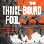 The Thrice-Bound Fool by Christopher Buehlman 51811078