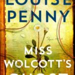 Miss Wolcott's Ghost by Louise Penny 61499686